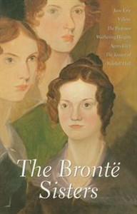 Picture of The Bronte Sisters Jane Erye - Villettte - The Professor - Wuthering Heights - Agnes Grey - The Tenant of Wildfield Hall