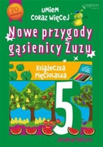 Picture of Nowe przygody gąsienicy Zuzu Książeczka pięciolatka