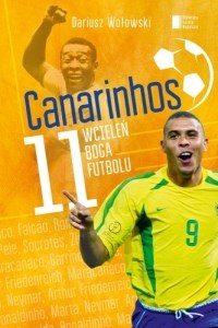 Picture of Canarinhos 11 wcieleń boga futbolu