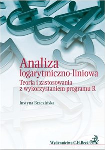 Picture of Analiza logarytmiczno-liniowa Teoria i zastosowania z wykorzystaniem programu R