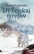 Idź i czek... - Marta Krajewska -  Polish Bookstore 