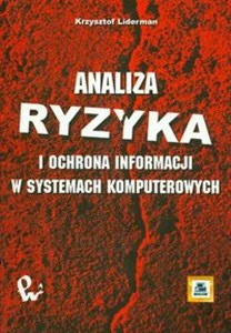 Picture of ANALIZA RYZYKA I OCHRONA INFORMACJI W SYSTEMACH KOMPUTEROWYCH