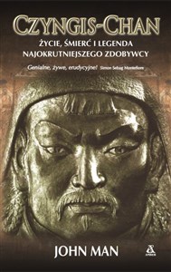 Obrazek Czyngis-Chan Życie, śmierć i legenda najokrutniejszego zdobywcy