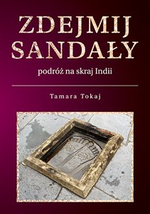 Obrazek Zdejmij sandały Podróż na skraj Indii