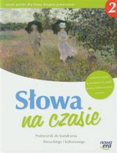 Obrazek Słowa na czasie 2 Podręcznik do kształcenia literackiego i kulturowego gimnazjum