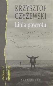 Picture of Linia powrotu Zapiski z pogranicza