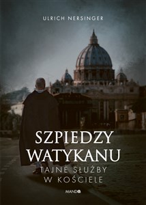 Picture of Szpiedzy Watykanu Tajne służby w Kościele