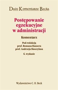 Picture of Postępowanie egzekucyjne w administracji Komentarz