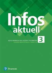 Obrazek Infos Aktuell 3 Książka Nauczyciela PEARSON