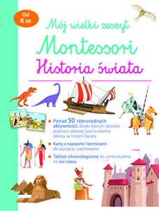 Picture of Mój wielki zeszyt Montessori. Historia świata