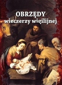 Obrazek Obrzędy wieczerzy wigilijnej