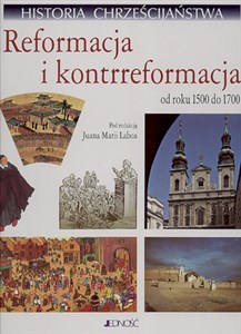 Obrazek Historia chrześcijaństwa Reformacja i kontrreformacja od roku 1500 do 1700