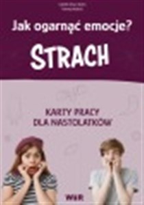 Obrazek Jak ogarnąć emocje? karty pracy dla nastolatków Strach
