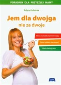 Jem dla dw... - Edyta Gulińska -  books in polish 
