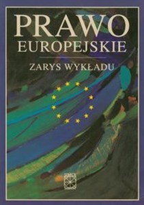 Obrazek Prawo europejskie Zarys wykładu