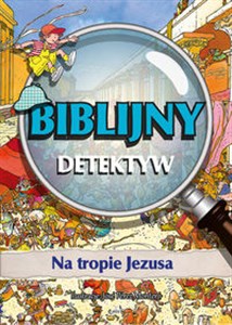 Picture of Na tropie Jezusa Biblijny Detektyw