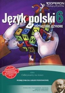Picture of Odkrywamy na nowo Język polski 6 Kształcenie językowe Podręcznik wieloletni Szkoła podstawowa