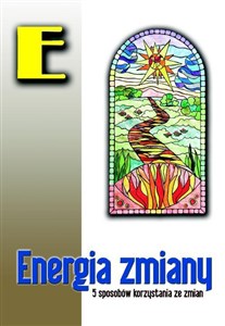 Picture of Energia zmiany 5 sposobów korzystania ze zmian