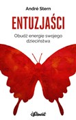 Entuzjaści... - André Stern -  Polish Bookstore 