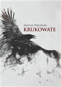 Krukowate - Janusz Węgiełek - Ksiegarnia w UK