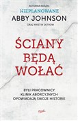 Książka : Ściany będ... - Abby Johnson, Kristin Detrow