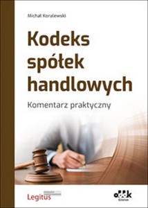 Picture of Kodeks spółek handlowych Komentarz praktyczny