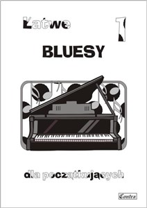 Obrazek Łatwe bluesy dla początkujących z.1