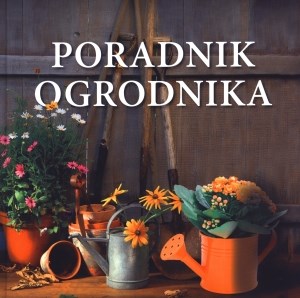 Obrazek Poradnik ogrodnika