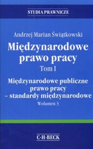 Picture of Międzynarodowe prawo pracy Tom 1 Międzynarodowe publiczne prawo pracy standardy międzynarodowe Volumen 3