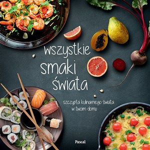 Picture of Wszystkie smaki świata Szczypta kulinarnego świata w twoim domu