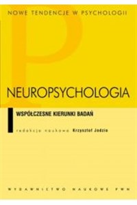 Picture of Neuropsychologia Współczesne kierunki badań
