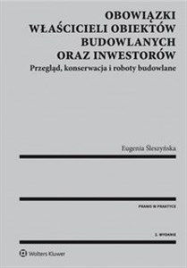 Picture of Obowiązki właścicieli obiektów budowlanych oraz inwestorów Przegląd, konserwacja i roboty budowlane