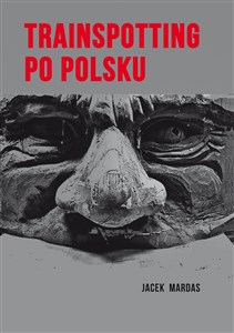 Obrazek Trainspotting po polsku