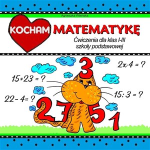 Obrazek Kocham matematykę. Ćwiczenia dla klas 1-3 SP