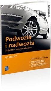Picture of Podwozia i nadwozia pojazdów samochodowych Podręcznik do nauki zawodu technik pojazdów samochodowych, mechanik pojazdów samochodowych
