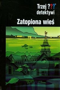 Picture of Trzej detektywi Zatopiona wieś