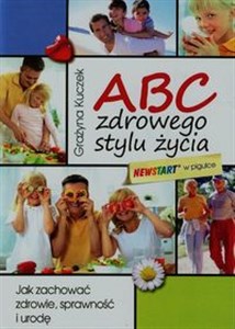 Picture of ABC zdrowego stylu życia Jak zachować zdrowie, sprawność i urodę
