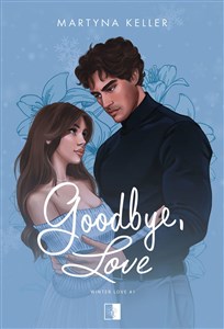 Picture of Goodbye, Love. Winter Love. Tom 1 wyd. 2