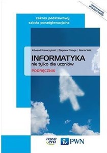 Picture of Informatyka nie tylko dla uczniów Podręcznik Zakres podstawowy Szkoła ponadgimnazjalna