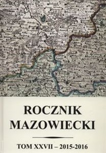 Obrazek Rocznik mazowiecki Tom XXVII 2015-2016