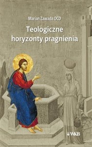 Picture of Teologiczne horyzonty pragnienia