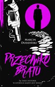 Przeciwko ... - Marcin Dudziński -  books in polish 