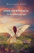 Anioł do w... - Katarzyna Pych -  foreign books in polish 