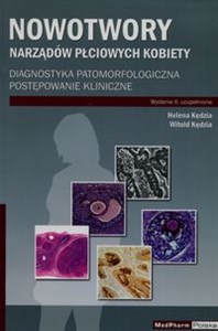 Picture of Nowotwory narządów płciowych kobiety Diagnostyka patomorfologiczna postępowanie kliniczne