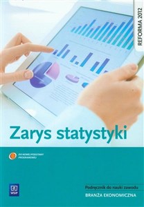 Picture of Zarys statystyki Podręcznik do nauki zawodu Branża ekonomiczna. Szkoła ponadgimnazjalna