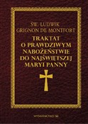 Traktat o ... - Ludwik Grignon de Montfort Św. -  books from Poland