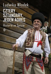Picture of Cztery sztandary jeden adres Historie ze Spisza