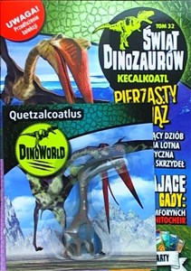 Obrazek Świat Dinozaurów cz. 32 KECALKOATL