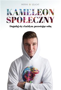 Obrazek Kameleon Społeczny Dogadaj się z każdym, pozostając sobą