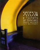 Secesja w ... - Jan Skuratowicz -  books in polish 